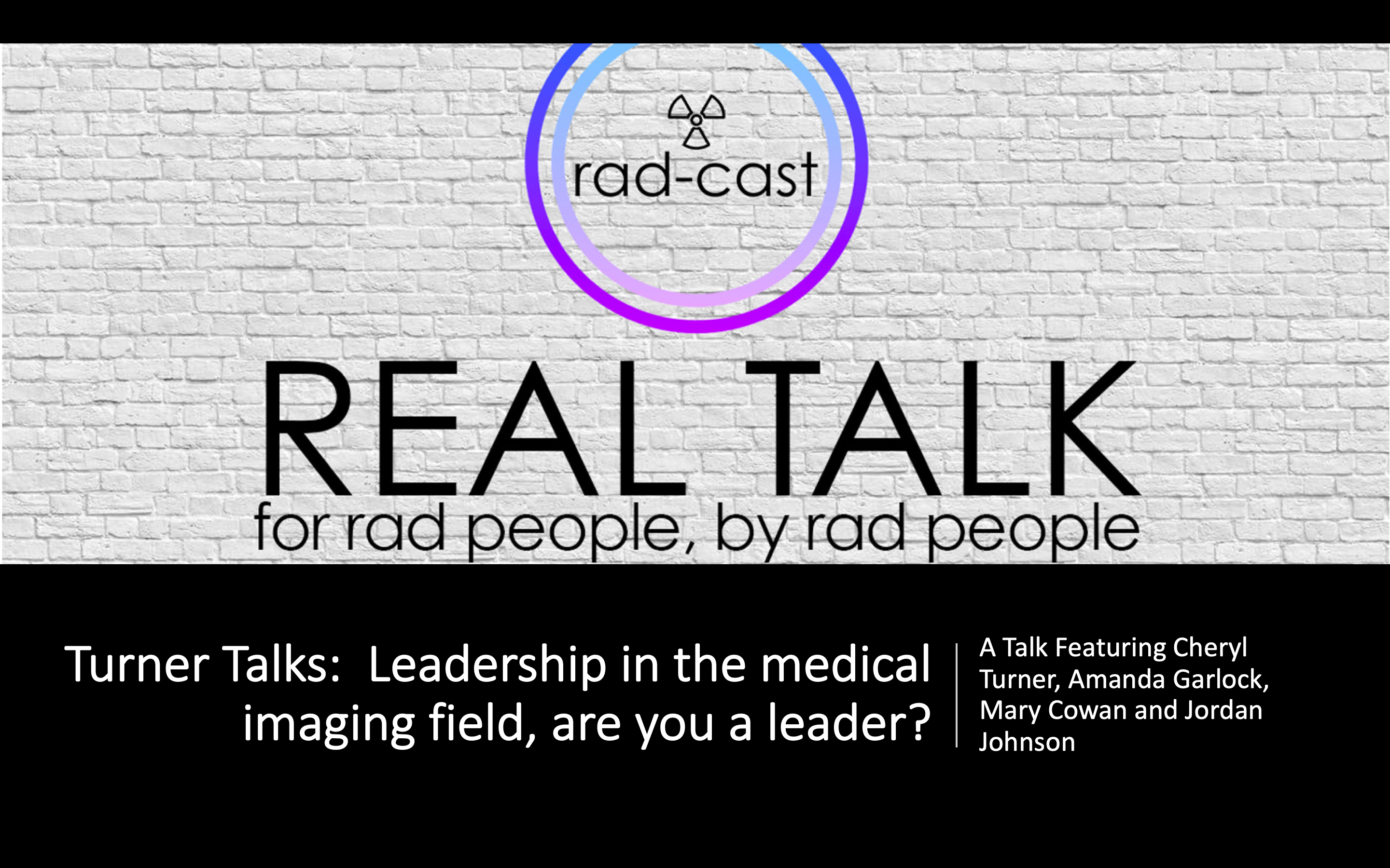 Turner Talks with Cheryl Turner: Leadership in the medical imaging field, are you a leader? (CE Nurse)