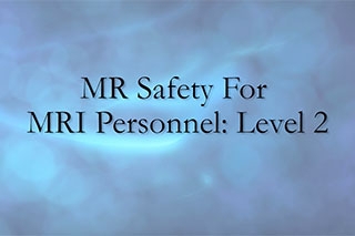 Advanced MRI Safety 2020 (CE)