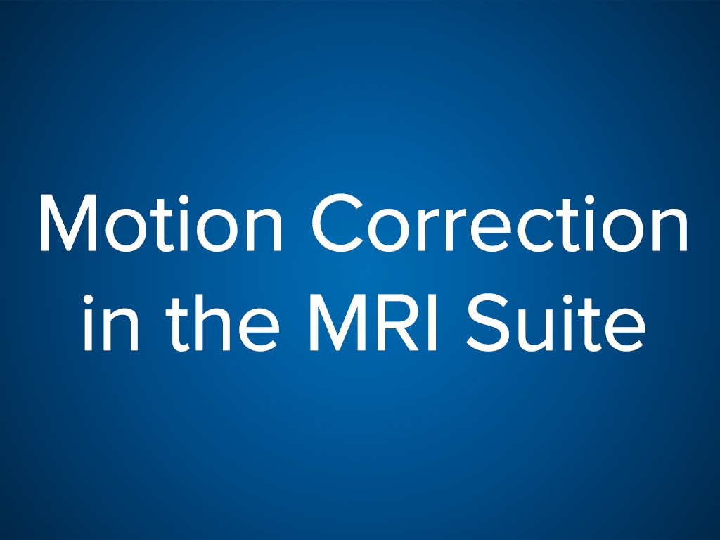 Motion Correction in the MRI Suite (CE) 2017