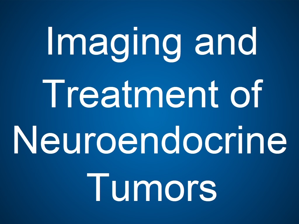 Imaging and Treatment of Neuroendocrine Tumors (CE)