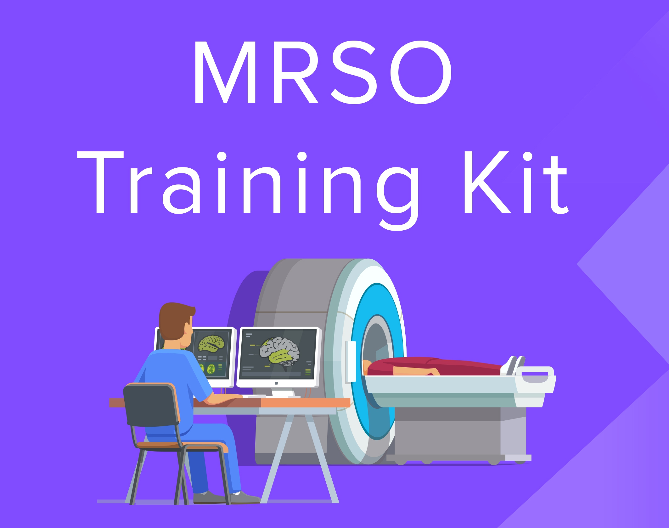 Introduction to the MRSO Training Kit (CE)