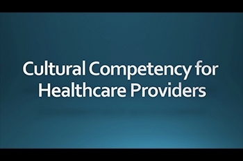 Cultural Competency for Healthcare Providers (Webinar)