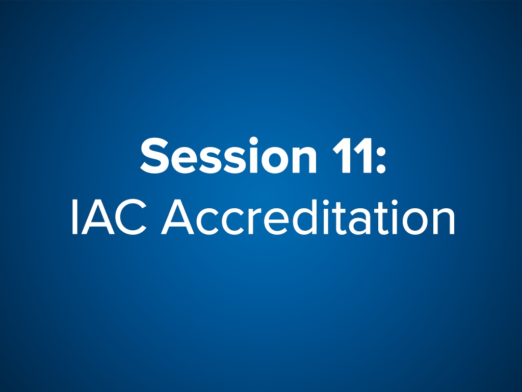 Session 11: IAC Accreditation (Free)